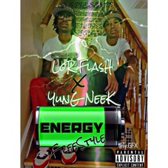 LOR FLASH & YUNG NEEK (ENERGY FREESTYLE) NO PAD NO PEN