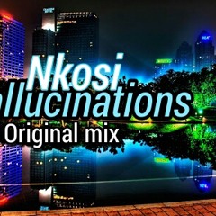 Nkosi-Hallucinations(Original mix) *Free Download