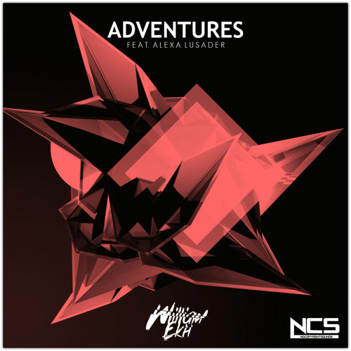 William Ekh - Adventures (feat. Alexa Lusader) [NCS Release]