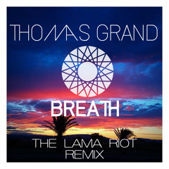 Breath (The Lama Riot remix)- Thomas Grand [G'United Record]