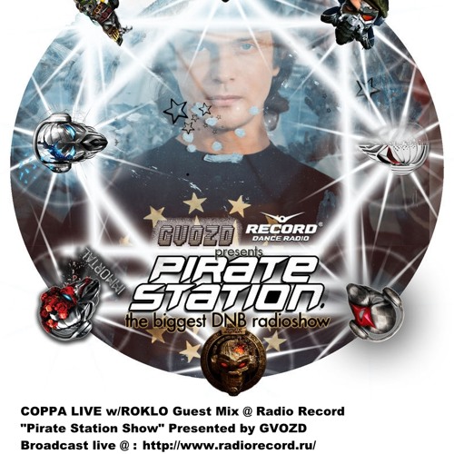 Stream COPPA LIVE w/ROKLO @Pirate Station Show on Radio Record (Russia)  FREE DOWNLOAD! by MC Coppa | Listen online for free on SoundCloud