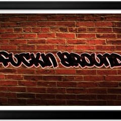 Fuckin' Around (Prod. HD & KVP)