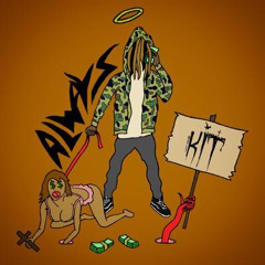 THE HOLY KIT - ALWAYS (PROD BY STAKZDAPRODUCER){VIDEO BELOW}