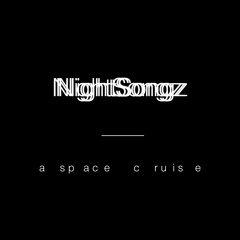 Nightsongz - A Space Cruise (Original Ext Mix)