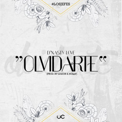 Olvidarte - D'Nasty Love (Prod. By Luizor & Nolly)