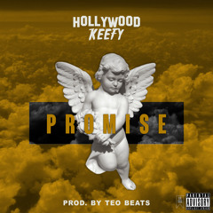 Hollywood Keefy- Promise (Prod. Teo Beats)