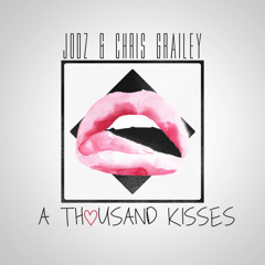 Jodz & Chris Grailey - A Thousand Kisses (Shaun Lever Remix)