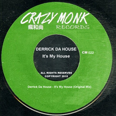 Derrick Da House - It's My House (Original Mix) [OUT 03 AUGUST 2015]