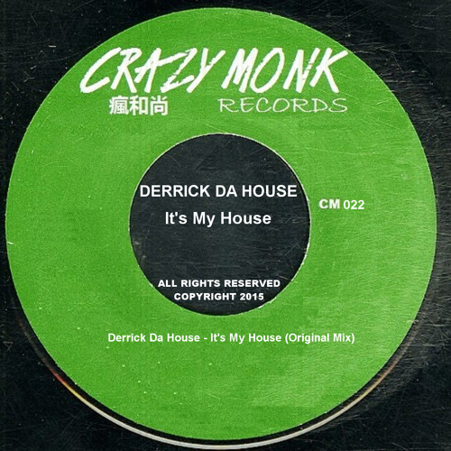 Derrick Da House - It's My House (Original Mix) [OUT 03 AUGUST 2015]