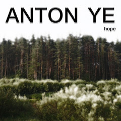 Anton Ye - Hope