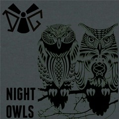 Dangerous Goods (H4Z4RDOUS x CHIEF 4SYT) - Night Owls