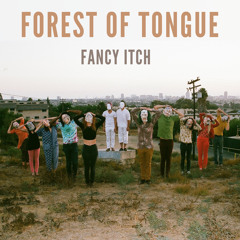 FOREST OF TONGUE - Feeling Fresh