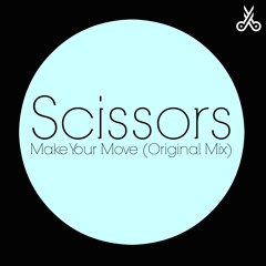Scissors - Make Your Move [Future House]