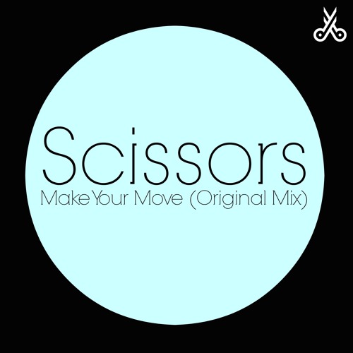 Scissors - Make Your Move [Future House]