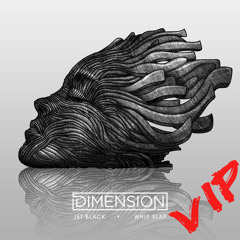Dimension - Whip Slap VIP