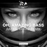 Oh, Amazing Bass (Rafael Arraiz Remix)