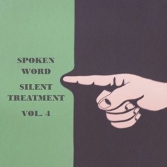 Silent Treatment Vol 4 (OnSomeothaTrip)