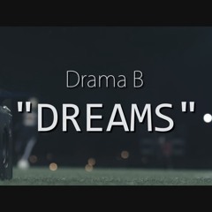 Dreams (Produced By Tone Jonez)