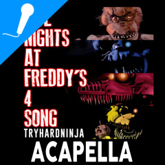 Five Nights At Freddy's 4 Song (Bringing Us Home)- Acapella