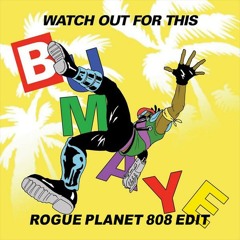 Rogue Planet- Watch Out For This(808edit)[FREEDOWNLOAD]