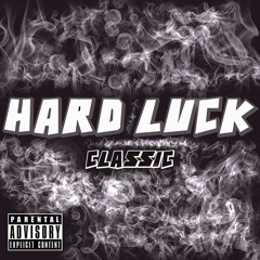 Hard Luck (Charged Up Freestyle)