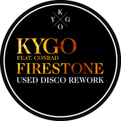 Kygo - Firestone (Used Disco Rework)★FREE DOWNLOAD★