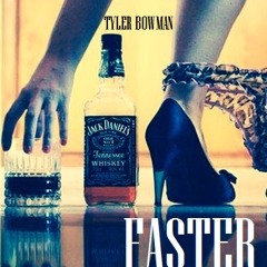 Faster - Tyler Bowman (2014)