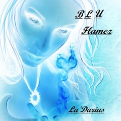 Blu Flamez