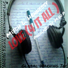 Love (4 It All) produced by M.W.P