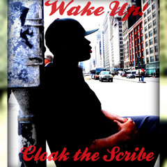 Wake Up (@cloakthescribe)