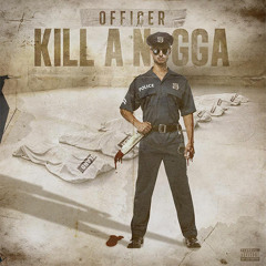 Kxng Crooked - Officer Kill A Nigga (Single) (RapWise.com)