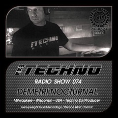 MKE TECHNO RADIO SHOW 074 Featuring DEMETRI NOCTURNAL On Method Radio 08 03 2015
