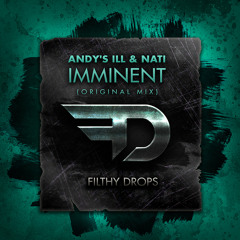 Andy's iLL & Nati - Imminent (Original Mix)
