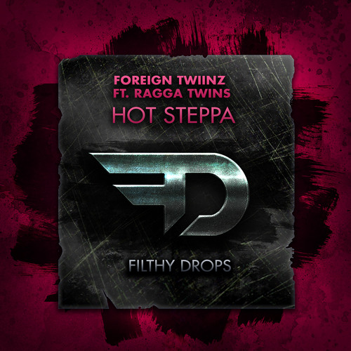 Foreign Twiinz Ft. Ragga Twins - Hot Steppa