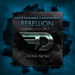 MCD & Castaneda x Bassthunder - Rebellion