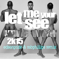 BLOW-UP - Let Me See Your Underwear '2k15 (Edson Pride & Rob Phillips Remix)