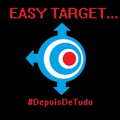 01 Depois de Tudo - EASY TARGET [NEW SONG UP]