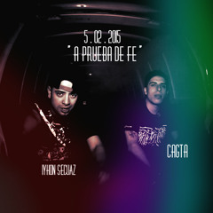 Cagta FT IYhon Secuaz - A prueba de Fe 2015