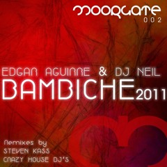 Edgar Aguirre & Dj Neil - Bambiche (Crazy House Dj's Remix 2011)