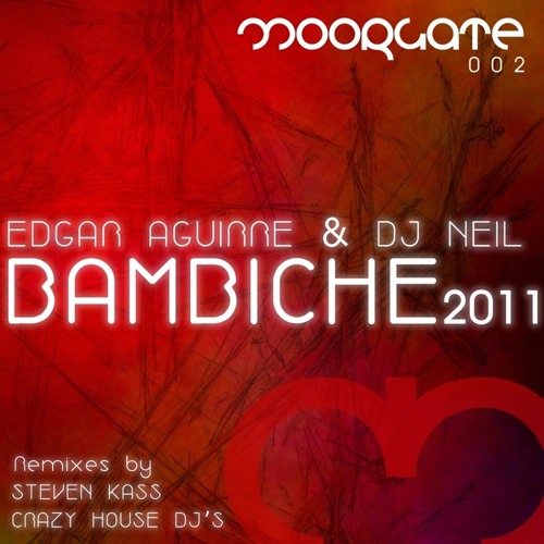 Edgar Aguirre & Dj Neil - Bambiche (Crazy House Dj's Remix 2011)