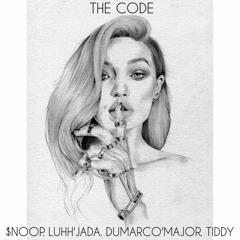 The Code - $noop, Luhh Jada, Dumarco Major, Tiddy