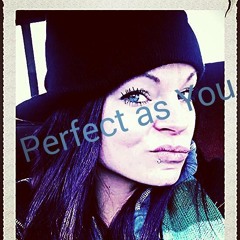 Perfect As You (Uncut)