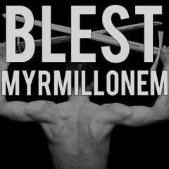 Blest - Myrmillonem
