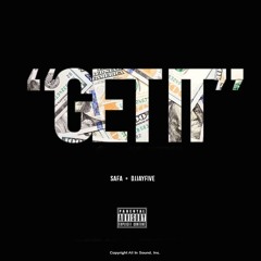Jayfive X Safa - Get It (dirty)