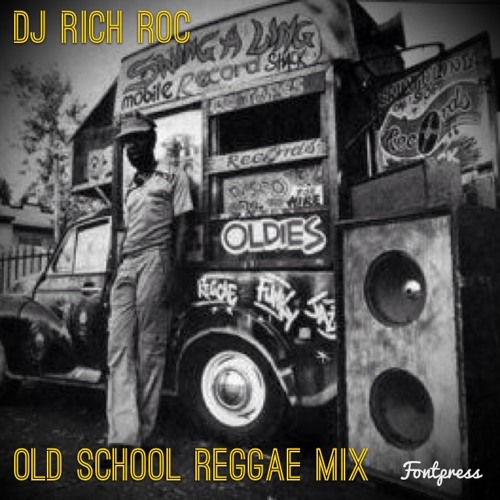 Stream OLD SCHOOL REGGAE MIX 2012 by DJ RICH ROC Listen online for