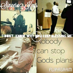 " I Don't Know Why You Keep Blessing Me"