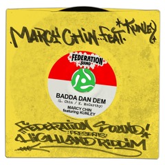 Badda Dan Dem | Marcy Chin Feat. Kunley | Federation Sound Presents Highland Riddim | Dancehall 2015