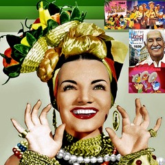 Bahia-Three Caballeros & Carmen Miranda(((Dj lutra Tramus)))Homenagem