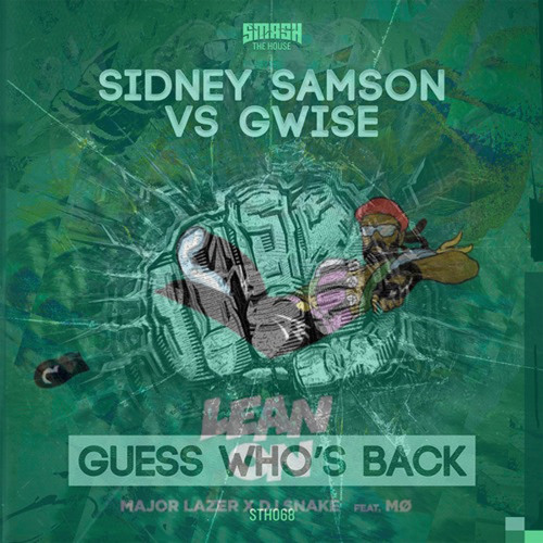 Guess Who's Back vs. Lean On (Dimitri Vegas & Like Mike Mashup)