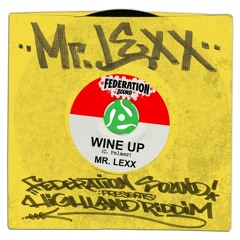 Wine Up | Mr. Lexx | Federation Sound Presents Highland Riddim | Dancehall 2015